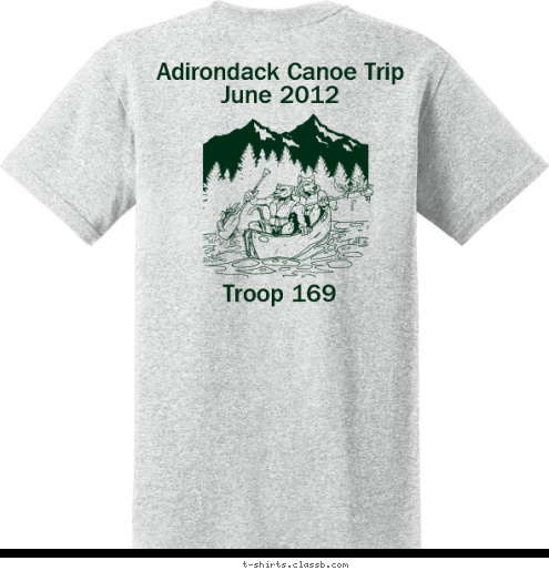 Troop 169 Stow, Ohio Great Trail Council Adirondack Canoe Trip
June 2012 Troop 169 T-shirt Design 