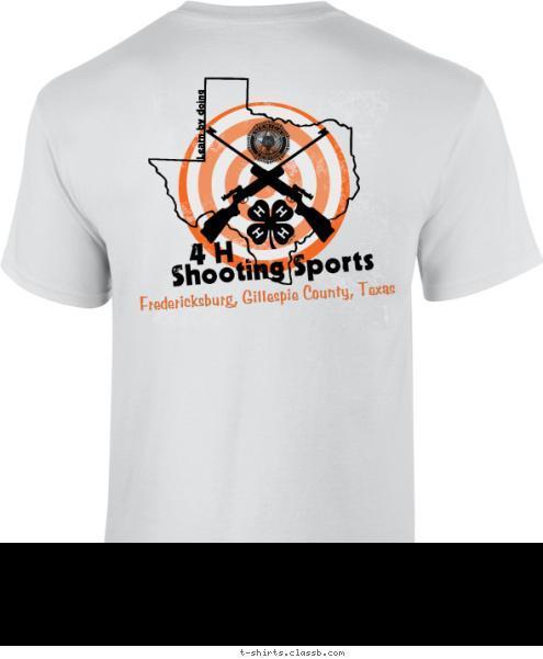 Learn by doing Shooting Sports 4 H Fredericksburg, Gillespie County, Texas T-shirt Design 