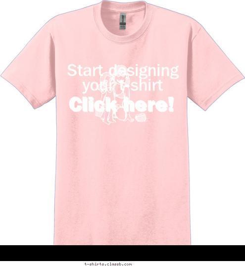 Click here! Click here! Start designing your t-shirt T-shirt Design 