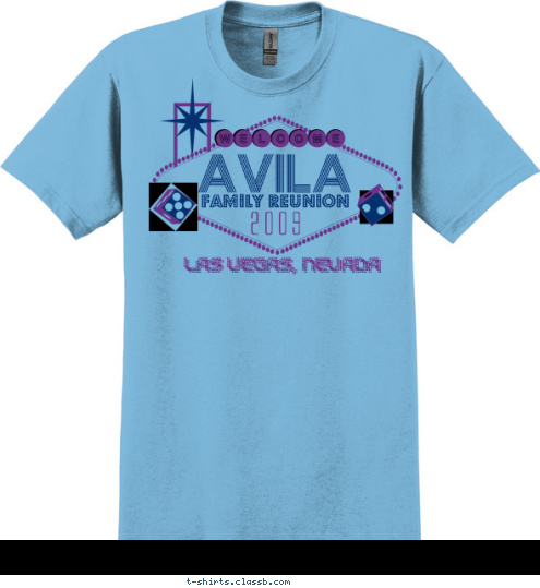 New Text LAS VEGAS, NEVADA LAS VEGAS, NEVADA LAS VEGAS, NEVADA LAS VEGAS, NEVADA LAS VEGAS, NEVADA 2009 FAMILY REUNION AVILA T-shirt Design 