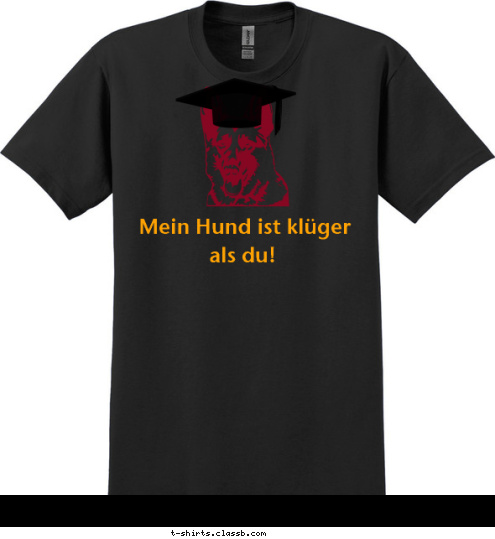 Sein Diplom ist in 
    beerdigen. Sein Diplom ist von  
     beerdigen.  
     als du!   Mein Hund ist klüger    T-shirt Design 