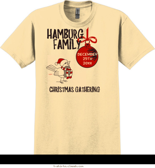 FAMILY HAMBURG
 DECEMBER
25TH
2012
 CHRISTMAS GATHERING T-shirt Design SP400