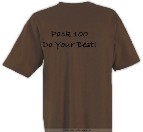 Fairfield CA Fairfield CA Pack 100 Pack 100
Do Your Best! Cub Scout  T-shirt Design 