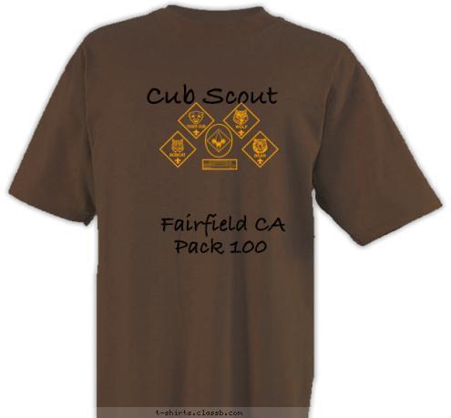 Fairfield CA Fairfield CA Pack 100 Pack 100
Do Your Best! Cub Scout  T-shirt Design 