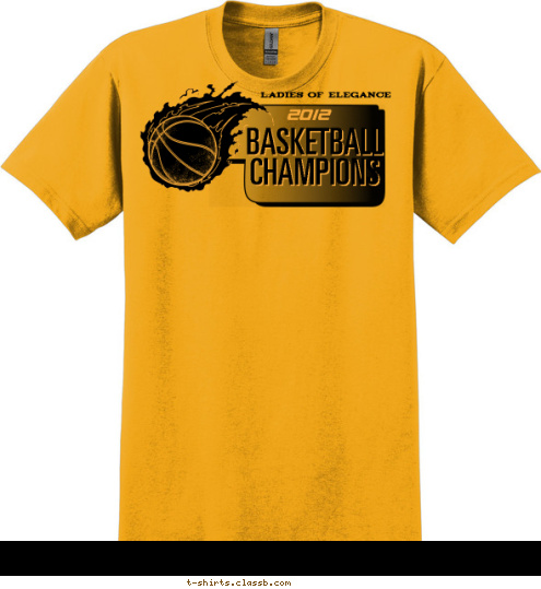 CHAMPIONS BASKETBALL Ladies of Elegance 2012 T-shirt Design 