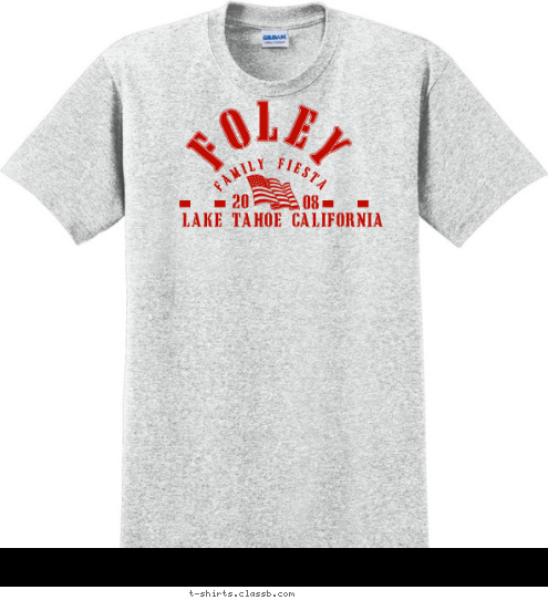 FOLEY 08 20 LAKE TAHOE CALIFORNIA FAMILY FIESTA T-shirt Design FFF0804