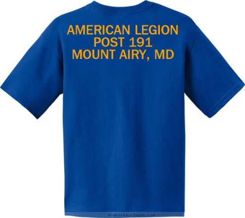 AMERICAN LEGION POST 191
MOUNT AIRY, MD BEST UNDER THE SUN PACK 1191 T-shirt Design 