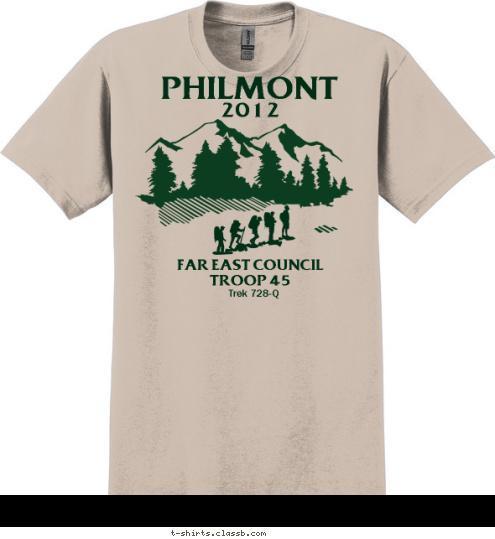 FAR EAST COUNCIL
TROOP 45 Trek 728-Q 2012 PHILMONT T-shirt Design 