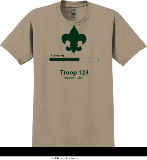 Anytown, USA Troop 123 Achieving... T-shirt Design 