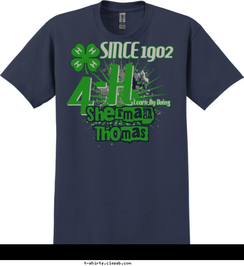 Sh   w Animals It's all about my Sherman Thomas Learn By Doing 4-H 1902 SINCE T-shirt Design 