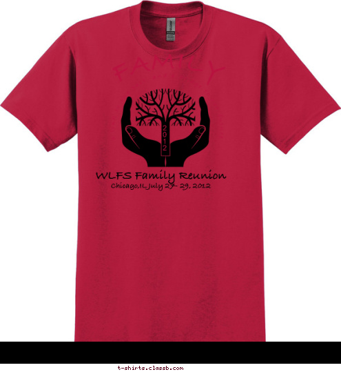 In Loving Memory of our
Founder
Mrs Fannie Fleming-Wortham WLFS Family Reunion KEEP THE TRADITION GOING YEAR BY YEAR Chicago,IL July 27- 29, 2012 JULY, 2012
 2
0
1
2 FAMILY  a link to our past, and a bridge to our future T-shirt Design 