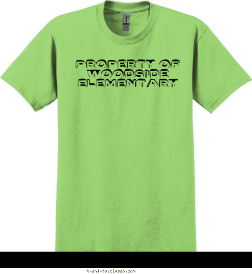 Property of 
Woodside Elementary T-shirt Design 