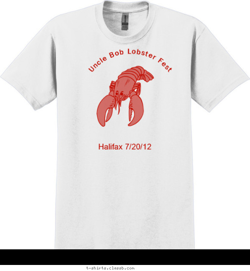 New Text Uncle Bob Lobster Fest Halifax 7/20/12 T-shirt Design 