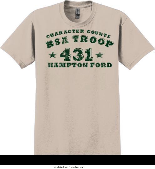 BSA TROOP HAMPTON FORD 431 CHARACTER COUNTS T-shirt Design 