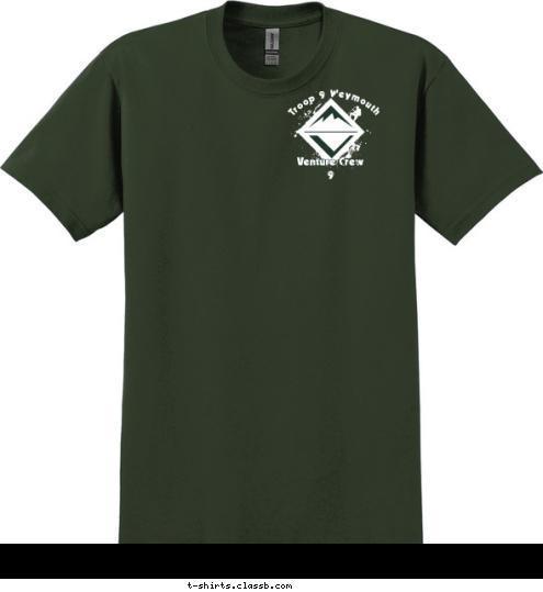 the Woods We Sprint Though We Dont Hike... Troop 9 Weymouth 9 Venture Crew T-shirt Design 