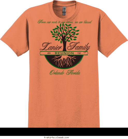 20

 12

 Orlando Florida From our roots to our leaves, we are blessed

 REUNION

 Family
 Lanier T-shirt Design 