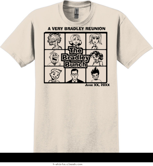 The
Bradley
Bunch The
Bradley
Bunch The
Bradley
Bunch June 8, 2012 The
Bradley
Bunch A VERY BRADLEY REUNION T-shirt Design sp626