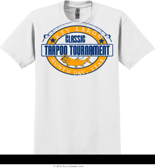 TARPON TOURNAMENT CLASSIC MONTH DAY, YEAR KEY LARGO TARPON TOURNAMENT T-shirt Design SP1774