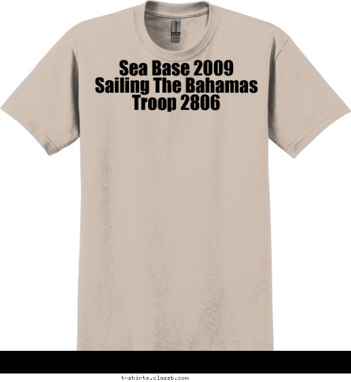 Sea Base 2009
Sailing The Bahamas
Troop 2806 T-shirt Design 