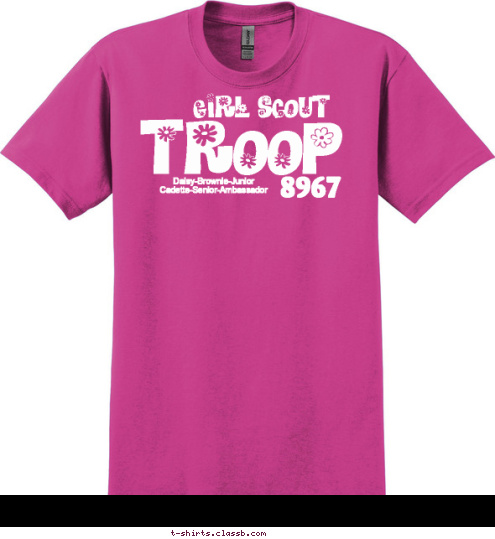 Daisy-Brownie-Junior
Cadette-Senior-Ambassador 8967 TROOP Girl Scout T-shirt Design 