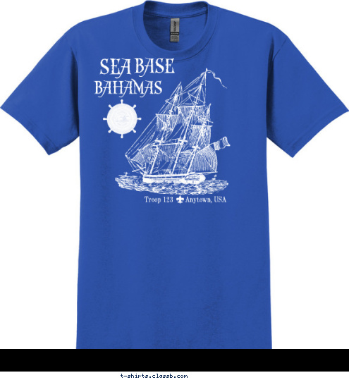 Troop 123      Anytown, USA BAHAMAS BASE SEA T-shirt Design 