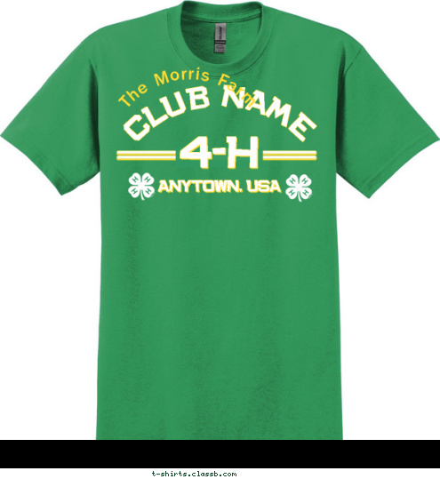 The Morris Farm CLUB NAME ANYTOWN, USA 4-H T-shirt Design 