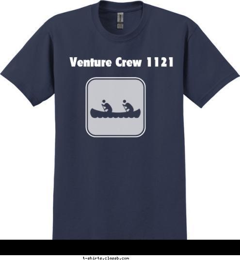 We sink canoes!! Venture Crew 1121 T-shirt Design 