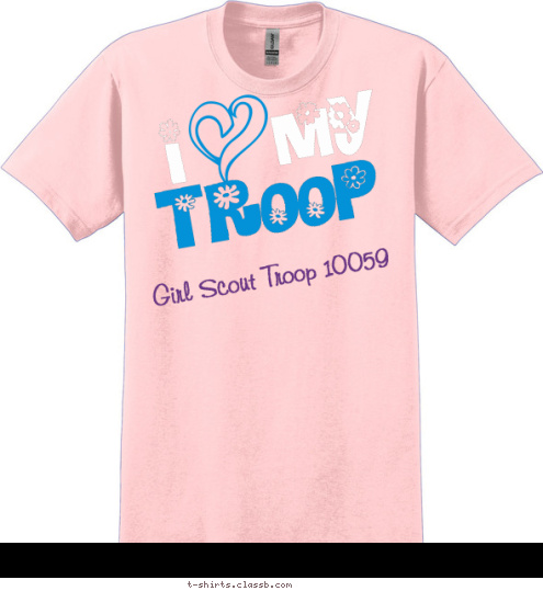 Girl Scout Troop 10059 TROOP I    my T-shirt Design 