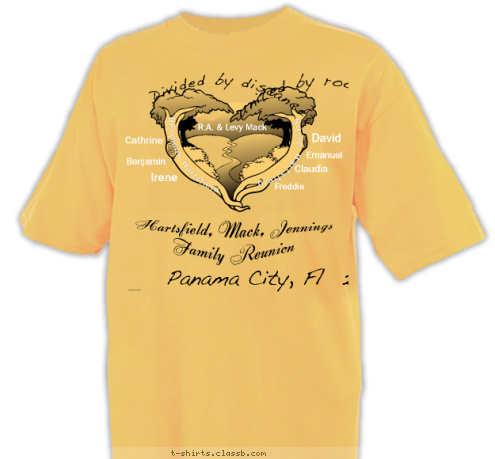 Irene Freddie Emanuel David Claudia Cathrine Benjamin R.A. & Levy Mack Susie Hartsfield Benjamin Hartsfield united by roots. Divided by distance, Panama City, Fl  2012 Hartsfield, Mack, Jennings Family Reunion T-shirt Design 