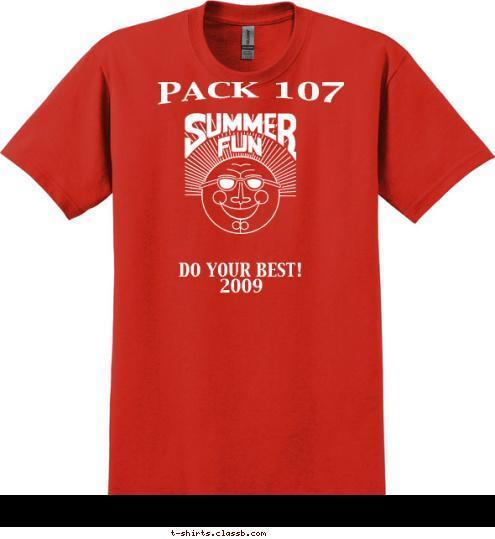 DO YOUR BEST!
2009 PACK 107 T-shirt Design 