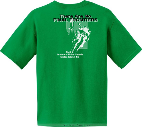 PACK 2
Staten Island, NY There Are No
FINAL FRONTIERS Pack 2
Immanuel Union Church
Staten Island, NY T-shirt Design 