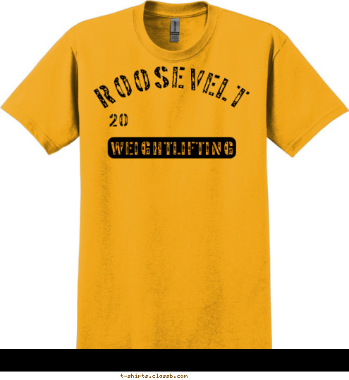 20 12 WEIGHTLIFTING ROOSEVELT T-shirt Design 