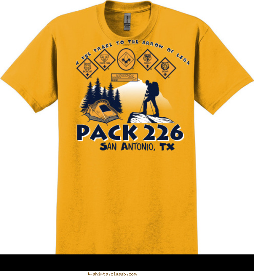 ON THE TRAIL TO THE ARROW OF LIGHT San Antonio, TX PACK 226 T-shirt Design 