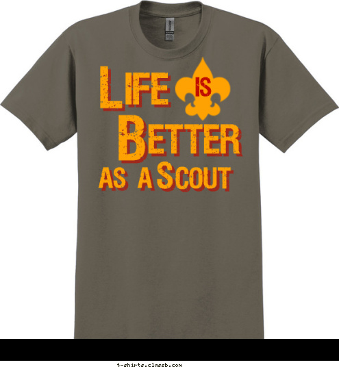 ife S L B etter is AS A  COUT T-shirt Design 