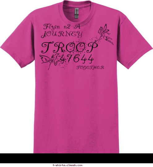 Flyin n2 A JOURNEY
 TOGETHER
 47644 TROOP T-shirt Design 