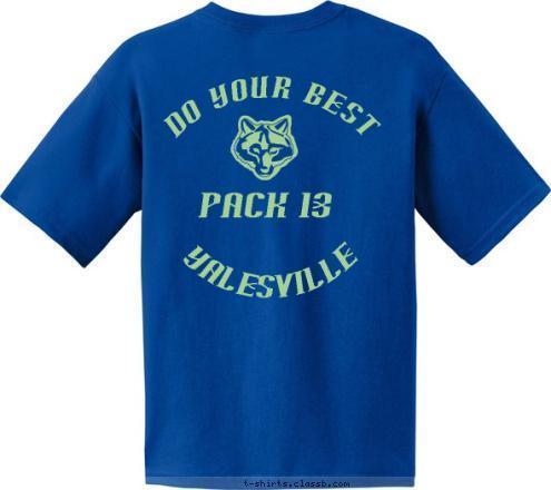 DO YOUR BEST PACK 13 YALESVILLE WALLINGFORD, CT 13 PACK CUB SCOUT T-shirt Design glow in the dark tribal