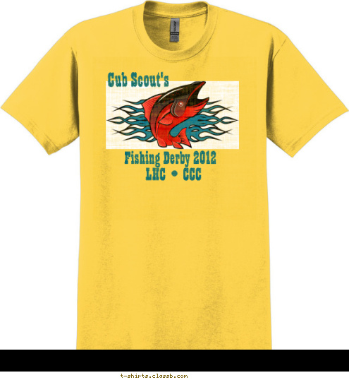 Your text here! LHC      CCC Fishing Derby 2012 Cub Scout's T-shirt Design 