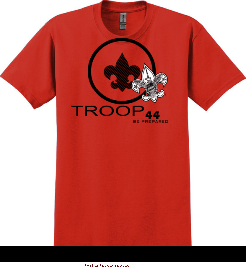 44 TROOP BE PREPARED T-shirt Design 