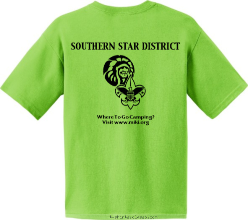 Staff SOUTHERN STAR DISTRICT Where To Go Camping? 
Visit www.miki.org Alankw Shaoneyunk Mikanakawa 101 T-shirt Design 