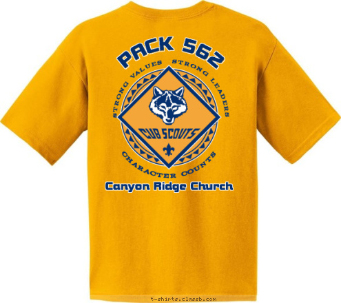 PACK 562 STRONG VALUES  STRONG LEADERS CHARACTER COUNTS Canyon Ridge Church T-shirt Design 