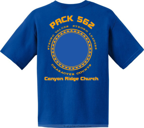 PACK 562 STRONG VALUES  STRONG LEADERS CHARACTER COUNTS Canyon Ridge Church T-shirt Design 