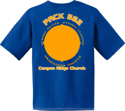 PACK 562
 PACK 562 Canyon Ridge Church DO YOUR BEST STRONG VALUES  STRONG LEADERS CHARACTER COUNTS Canyon Ridge Church T-shirt Design 