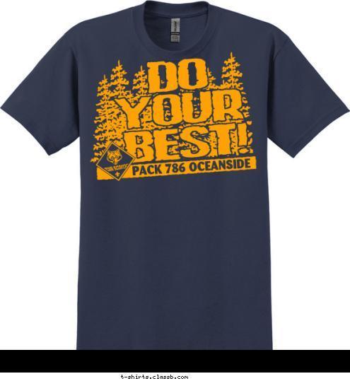 PACK 786 OCEANSIDE BEST! YOUR DO T-shirt Design 