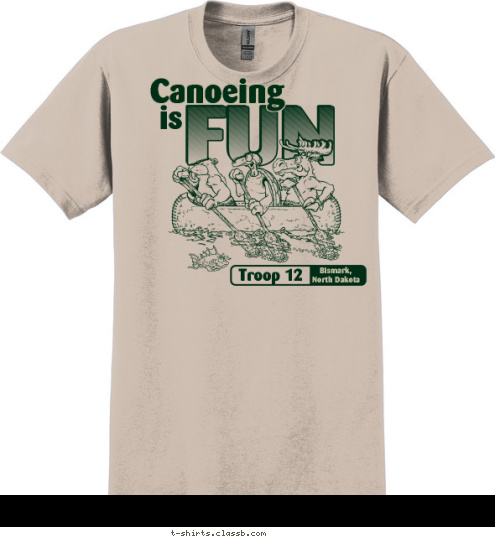 Bismark, 
North Dakota Troop 12 is Canoeing T-shirt Design 