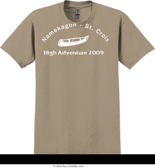 High
Adventure 2009 Namekagon - St. Croix 2009 ANYTOWN, USA Your Name High Adventure 2009 Namekagon - St. Croix T-shirt Design Troop 73 High Adventure