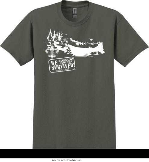 AUGUST 2009 Canoe Trip Namekagon WE
SURVIVED! T-shirt Design 