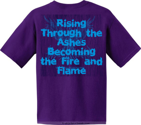 Success is not final, failure is not fatal: it is the courage to continue that counts.
 ~ Winston Churchill

 Rising Through the Ashes Becoming the Fire and Flame Venture Crew 3 T-shirt Design 