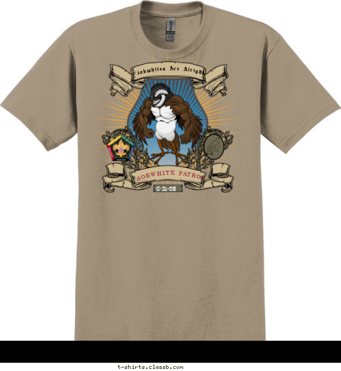 Foundation of the 
Wood Badge Food Chain Bobwhites Are Alright! BOBWHITE PATROL C-31-05 T-shirt Design 