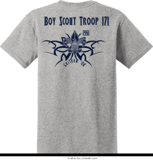 Troop 171
Gresham, OR 1951 EST. Gresham, OR Boy Scout Troop 171 T-shirt Design 2009 Troop T