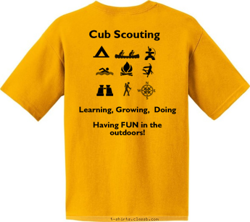 If you don't end up wet, dirty and tired, you aren't having enough fun! Cub Scout



Pack 130 PACK 2293 Cub Scouting Copake, NY
2012 - 2013 Learning, Growing,  Doing

Having FUN in the
 outdoors! PACK 130
 T-shirt Design 